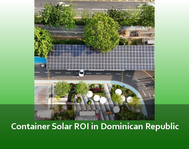 Container Solar ROI in Dominican Republic